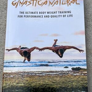 Ginastica Natural: the ultimate body weight training for performance and quality